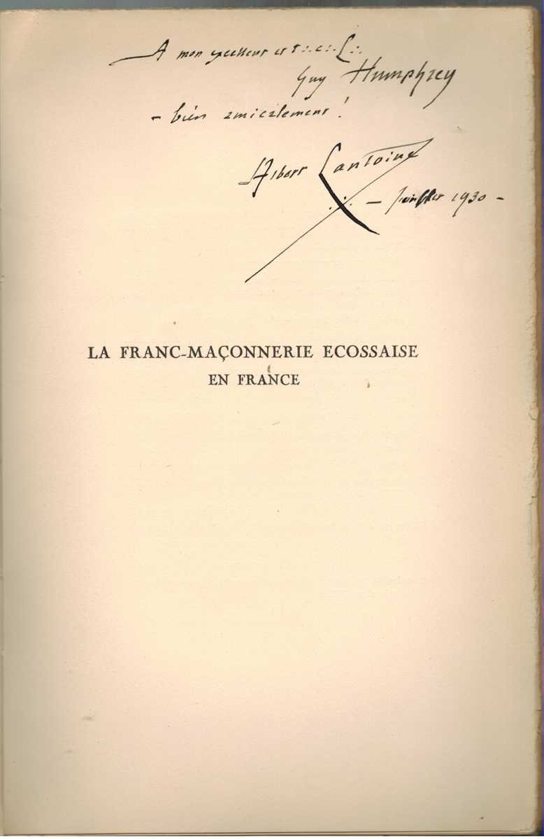 Lantoine, Albert LA FRANC-MAÇONNERIE ECOSSAISE EN FRANCE SC 1930 Limited Signed
