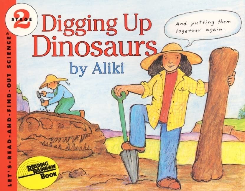 Digging Up Dinosaurs (Let’s-read-and-find-out Science)