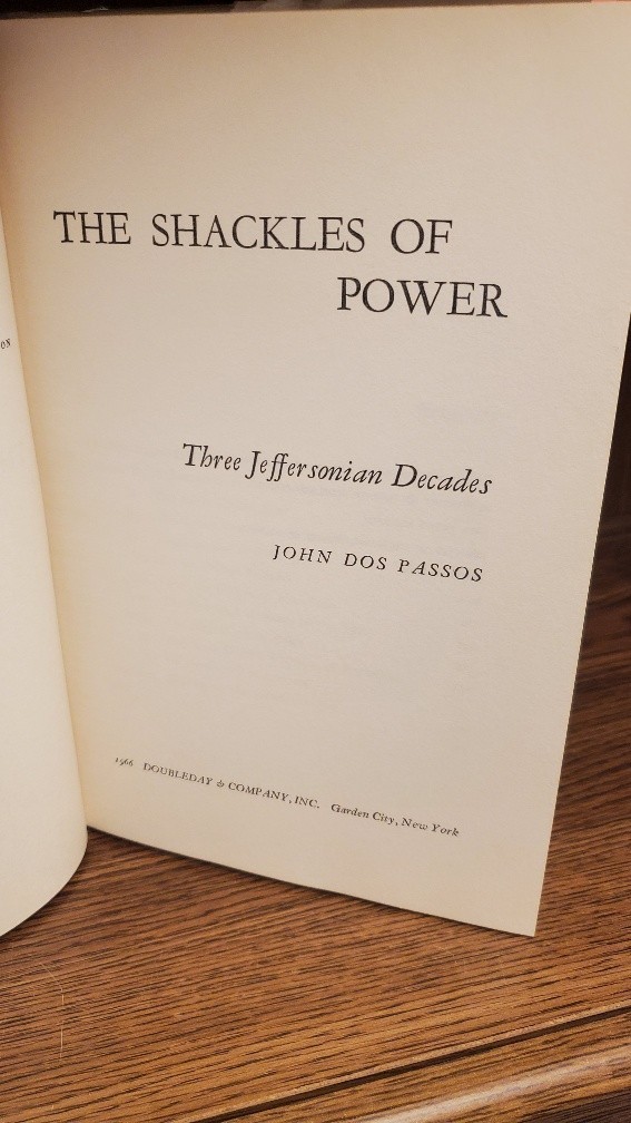 The Shackles of Power (Hardcover, 1966) First Edition John Dos Passos