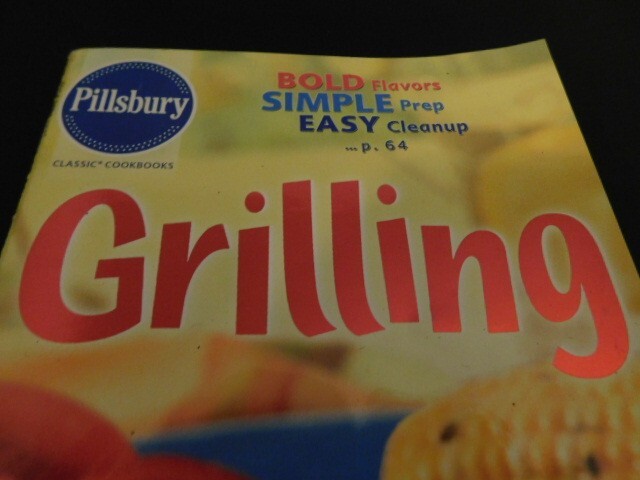 Pillsbury “Grilling” Cookbook July 2003 #269 – 94 pages – Great Recipes!
