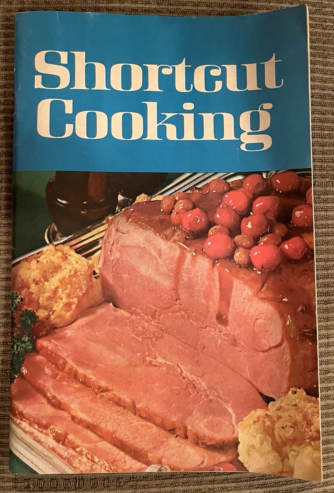 Shortcut Cooking Recipe Cookbook! 1969 Illustrated 1st Ed By Meredith Corp.