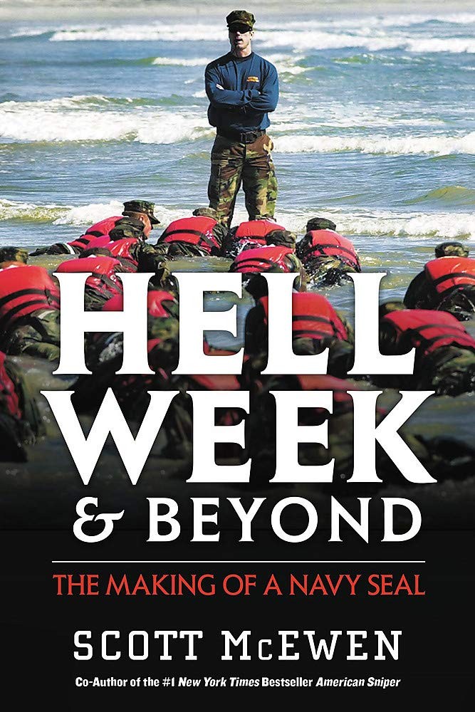 Hell Week and Beyond: The Making of a Navy SEAL – McEwen, Scott – Very Good …