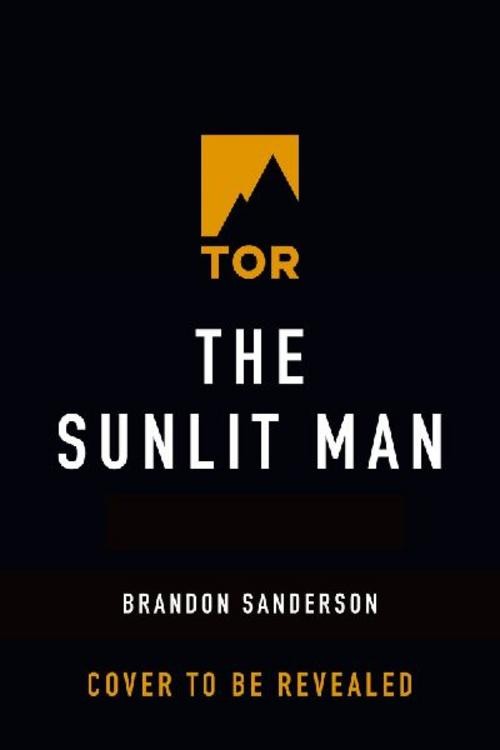 The Sunlit Man, Brandon Sanderson