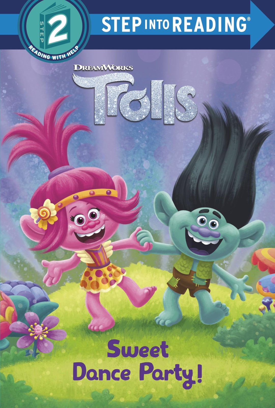 Sweet Dance Party! (DreamWorks Trolls) (Step into Reading) – library Random …
