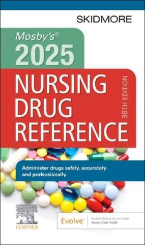 Mosbys 2025 Nursing Drug Reference (Skidmore Nursing Drug Reference) – GOOD