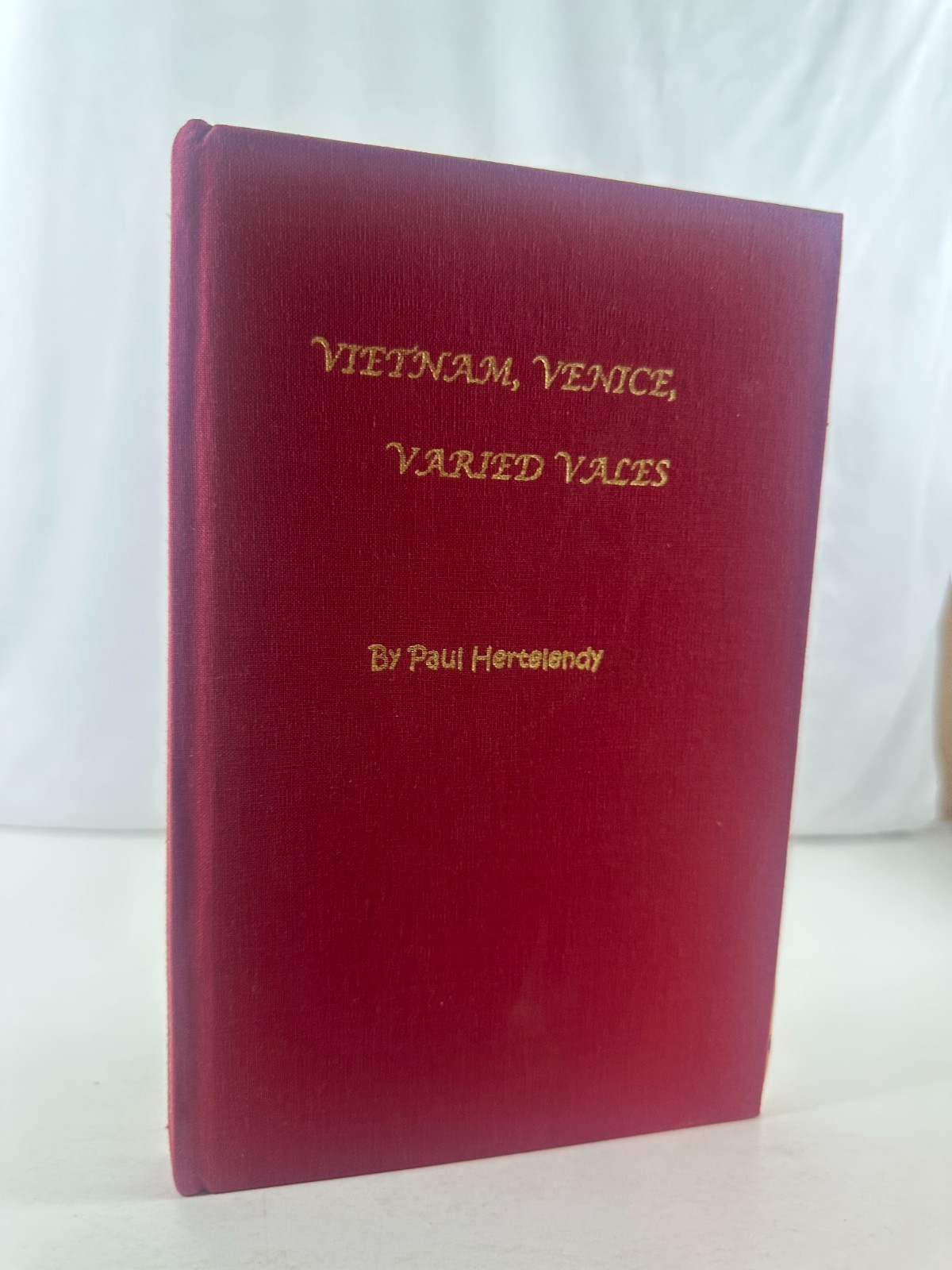 Paul Hertelendy 2 Book Bundle Inscribed in Wood & Memory and Vietnam, Venice, Va