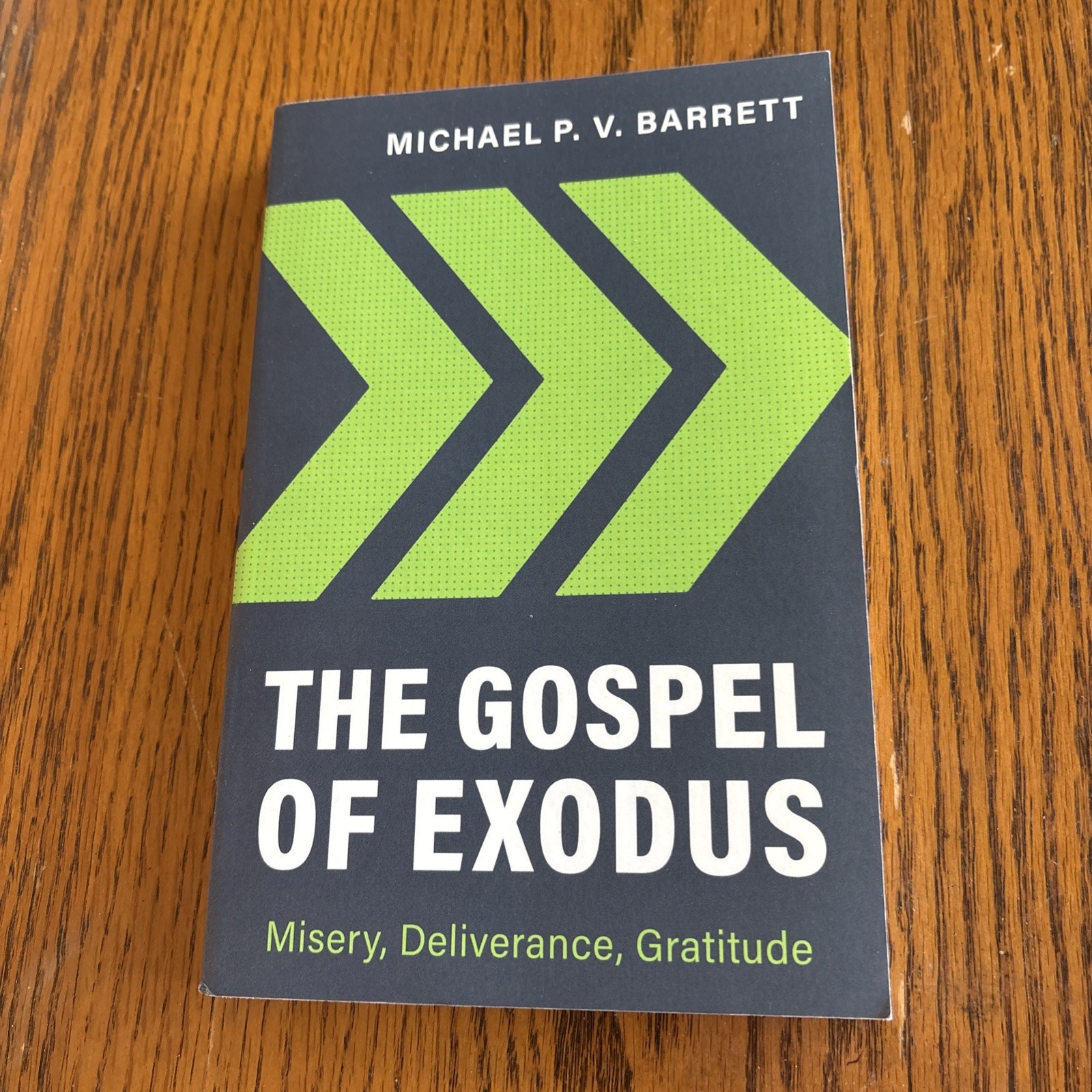 The Gospel Of Exodus By Michael P. V. Barrett PB