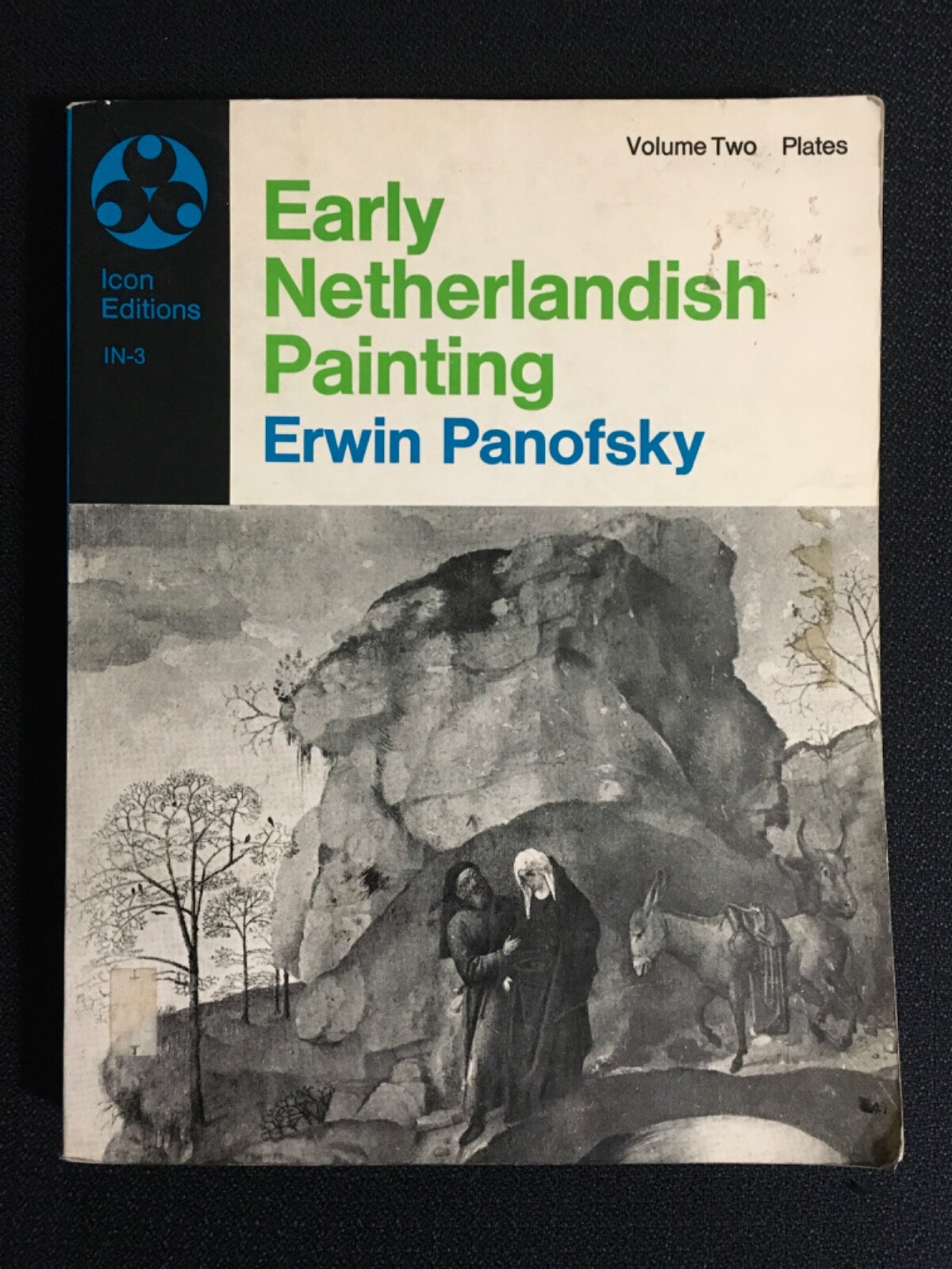 EARLY NETHERLANDISH PAINTING The Netherlands Art by Erwin Panofsky 1971 Volume 2