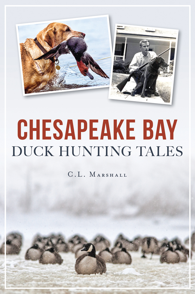 Chesapeake Bay Duck Hunting Tales, Maryland, Sports, Paperback