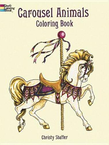 Carousel Animals Coloring Book (Dover Coloring Books) – Paperback – GOOD