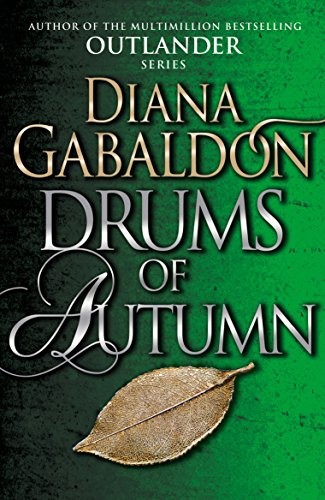 Drums Of Autumn: (Outlander 4) by Gabaldon, Diana 1784751340 The Fast Free