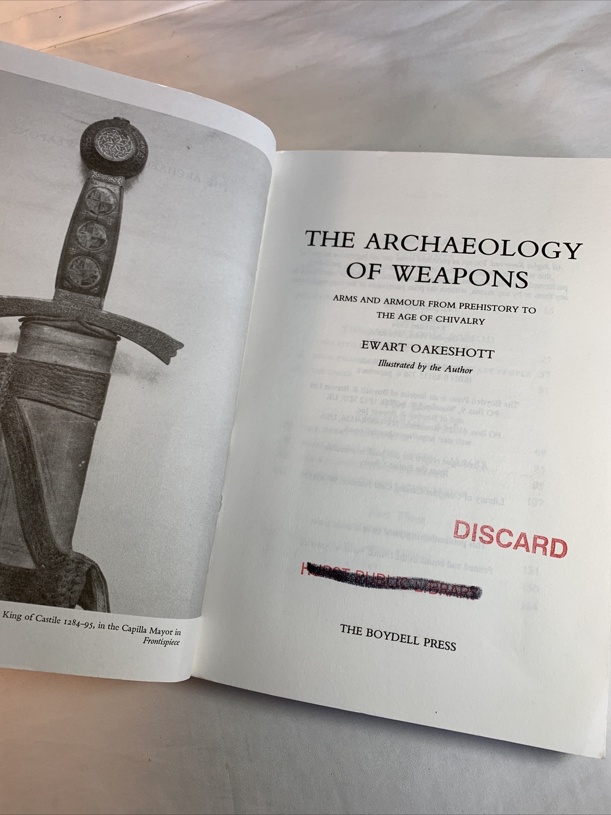 The Archaeology of Weapons: Arms and Armour from Prehistory PB/EX Library