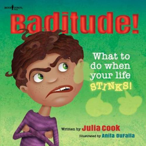 Baditude! What to Do When Life Stinks! (Responsible Me!) – Paperback – GOOD