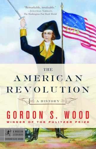 The American Revolution: A History – Paperback, by Wood Gordon S. – Acceptable