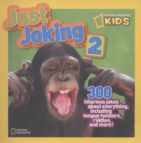 Just Joking Ser.: 300 Hilarious Jokes about Everything, Including Tongue Twister