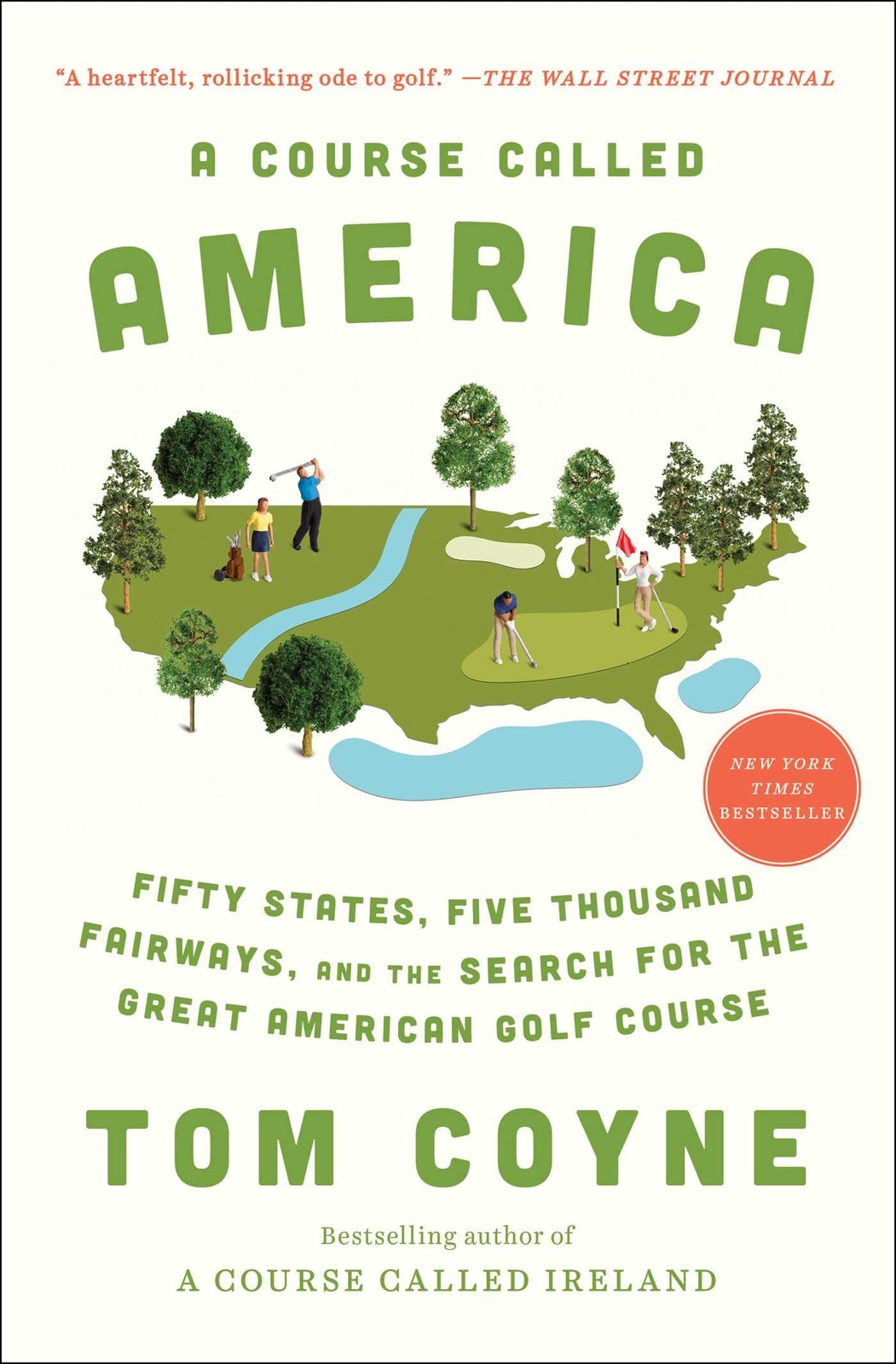 A Course Called America: Fifty States, Five Thousand Fairways, and the…