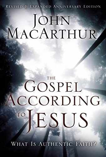 The Gospel According to Jesus: What – Hardcover, by John MacArthur – Very Good b