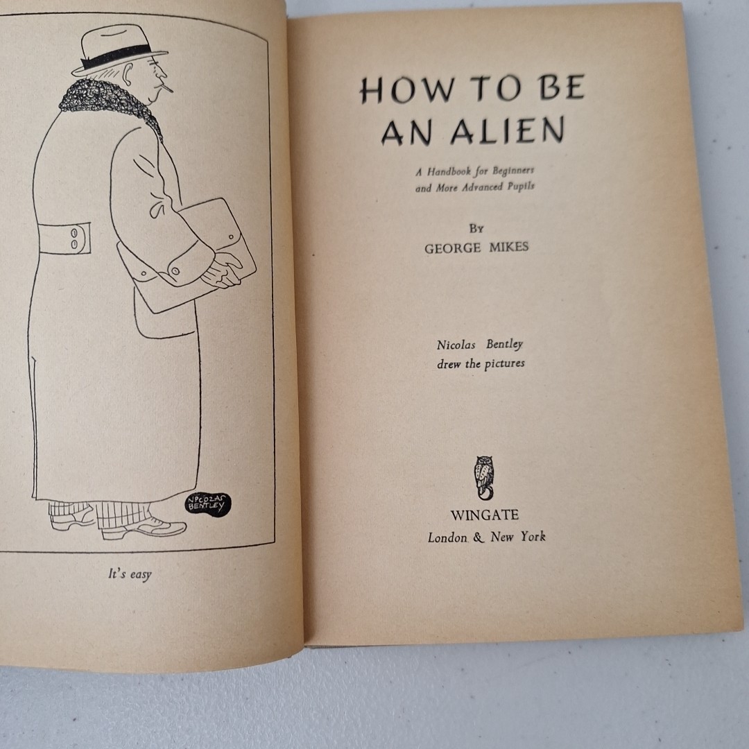 VINTAGE BRITISH 1952, How to be an Alien (In England) by George Mikes