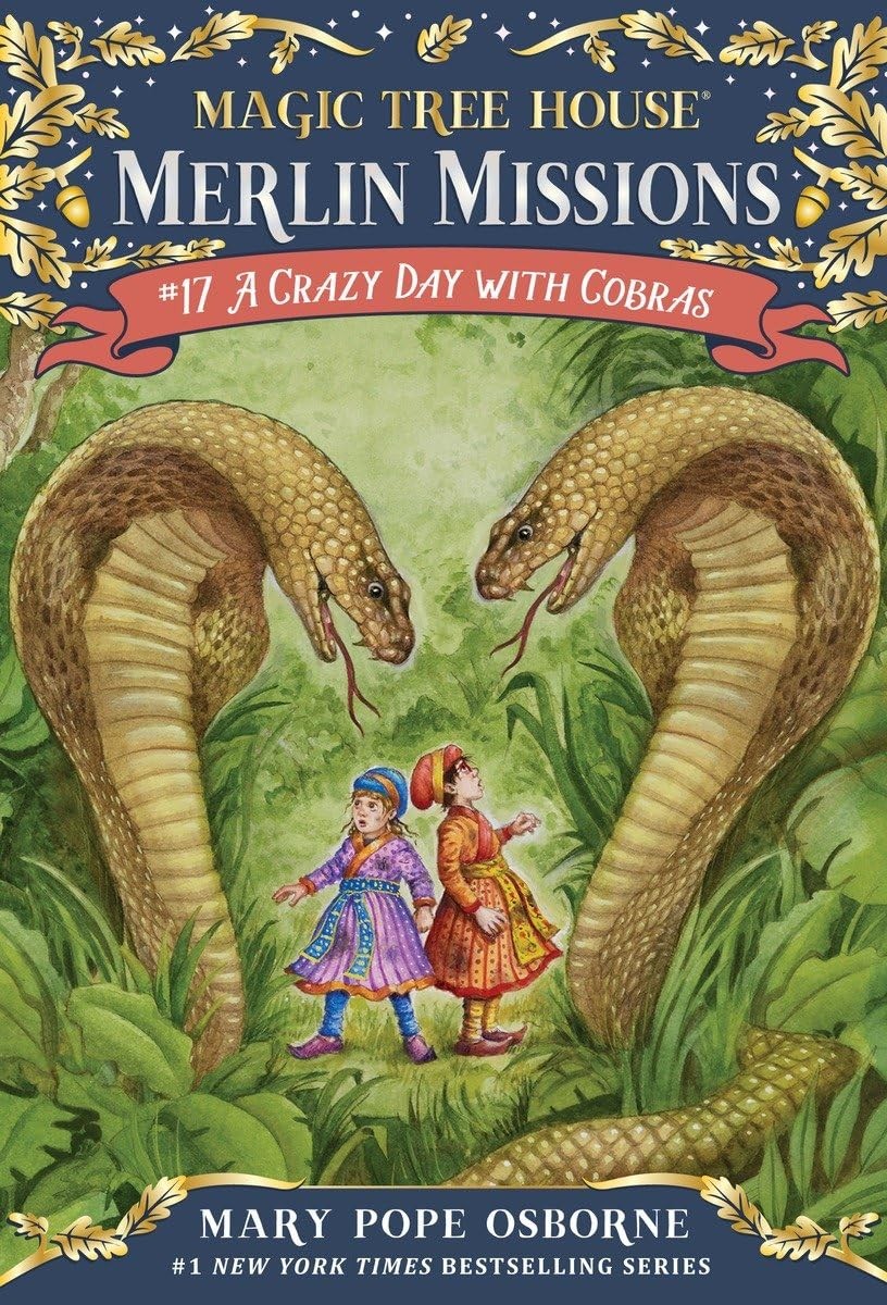 A Crazy Day with Cobras (Magic Tree House Merlin Mission) – Osborne, Mary Po…