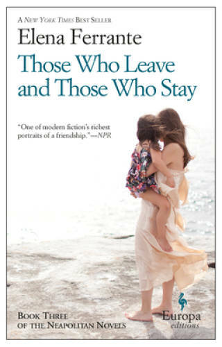 Those Who Leave and Those Who Stay: Neapolitan Novels, Book Three – GOOD