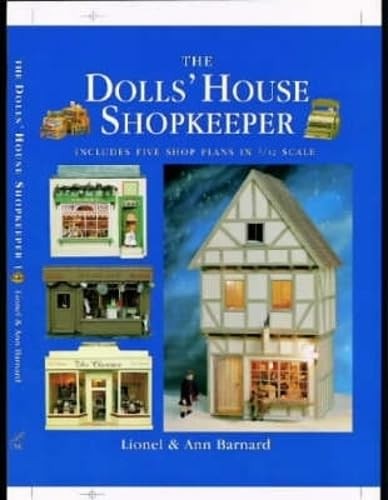 The Dolls’ House Shopkeeper: Includes Five Shop Plans in 1/12 Scale