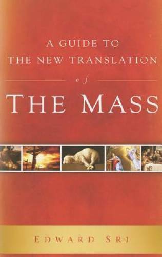 A Guide to the New Translation of the Mass Booklet – Paperback – GOOD