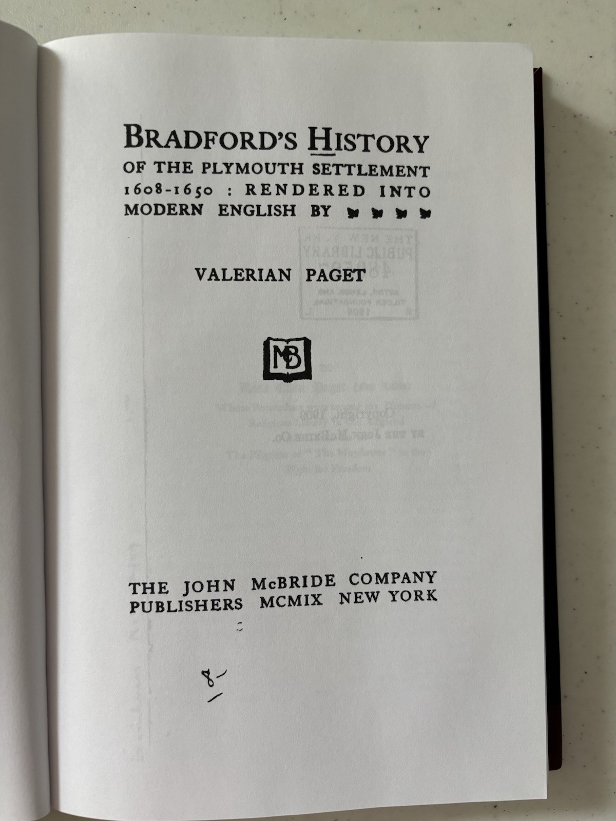 Bradford’s History of the Plymouth Settlement 1608-1650; Scholar Select; 349 pgs