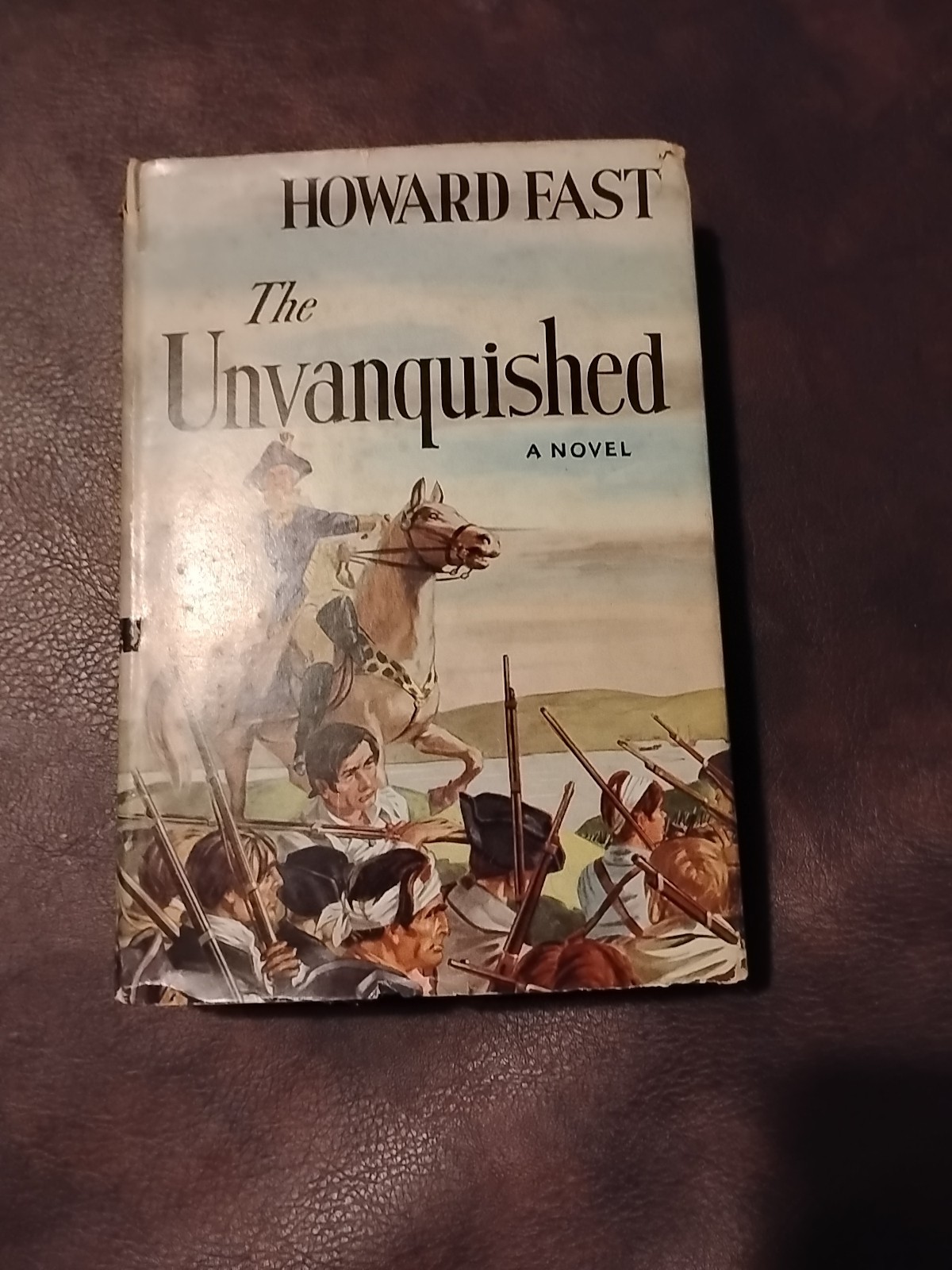 The Unvanquished Howard Fast 1942 Historical Fiction Revolutionary War (Corbett)