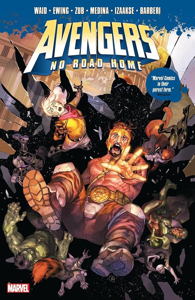 AVENGERS: NO ROAD HOME By Mark Waid & Al Ewing **BRAND NEW**