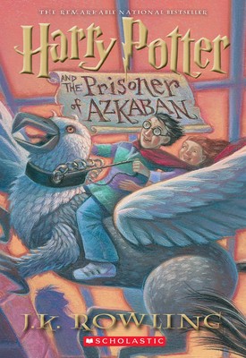 Harry Potter and the Prisoner of Azkaban by Rowling, J. K.