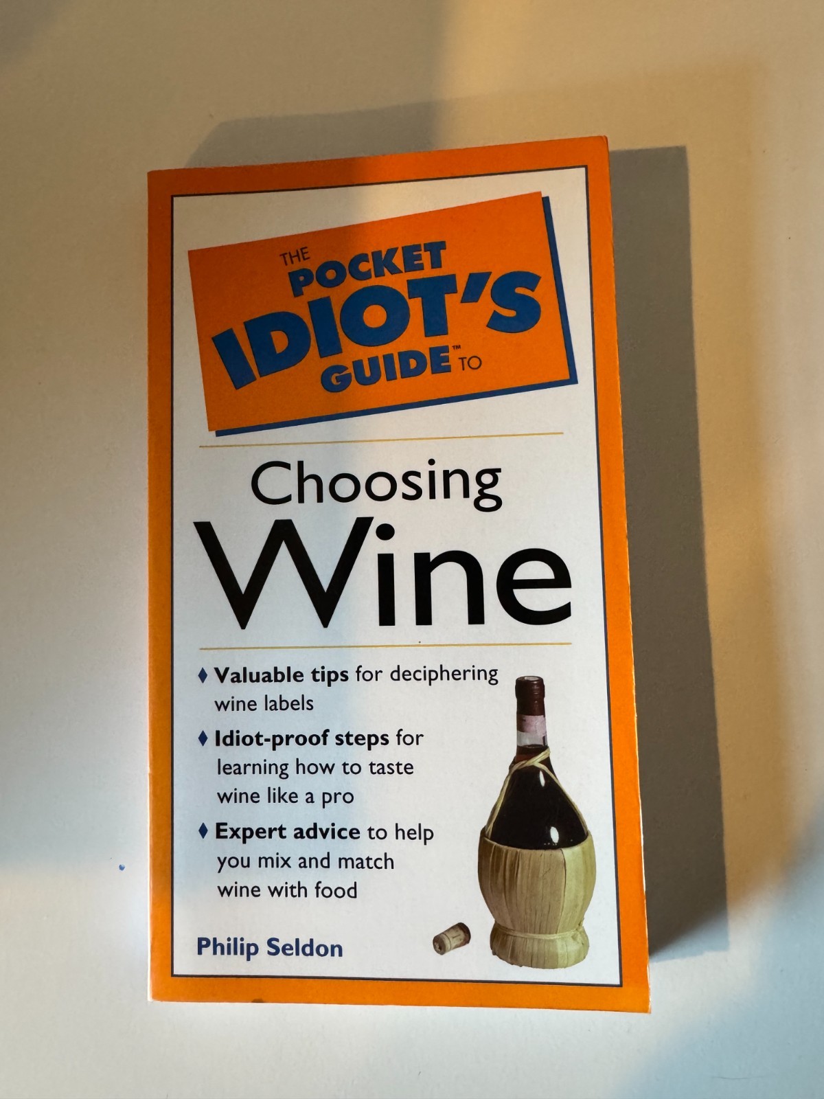The Pocket Idiot’s Guide To CHOOSING WINE ~ Philip Seldon – in NEW condition