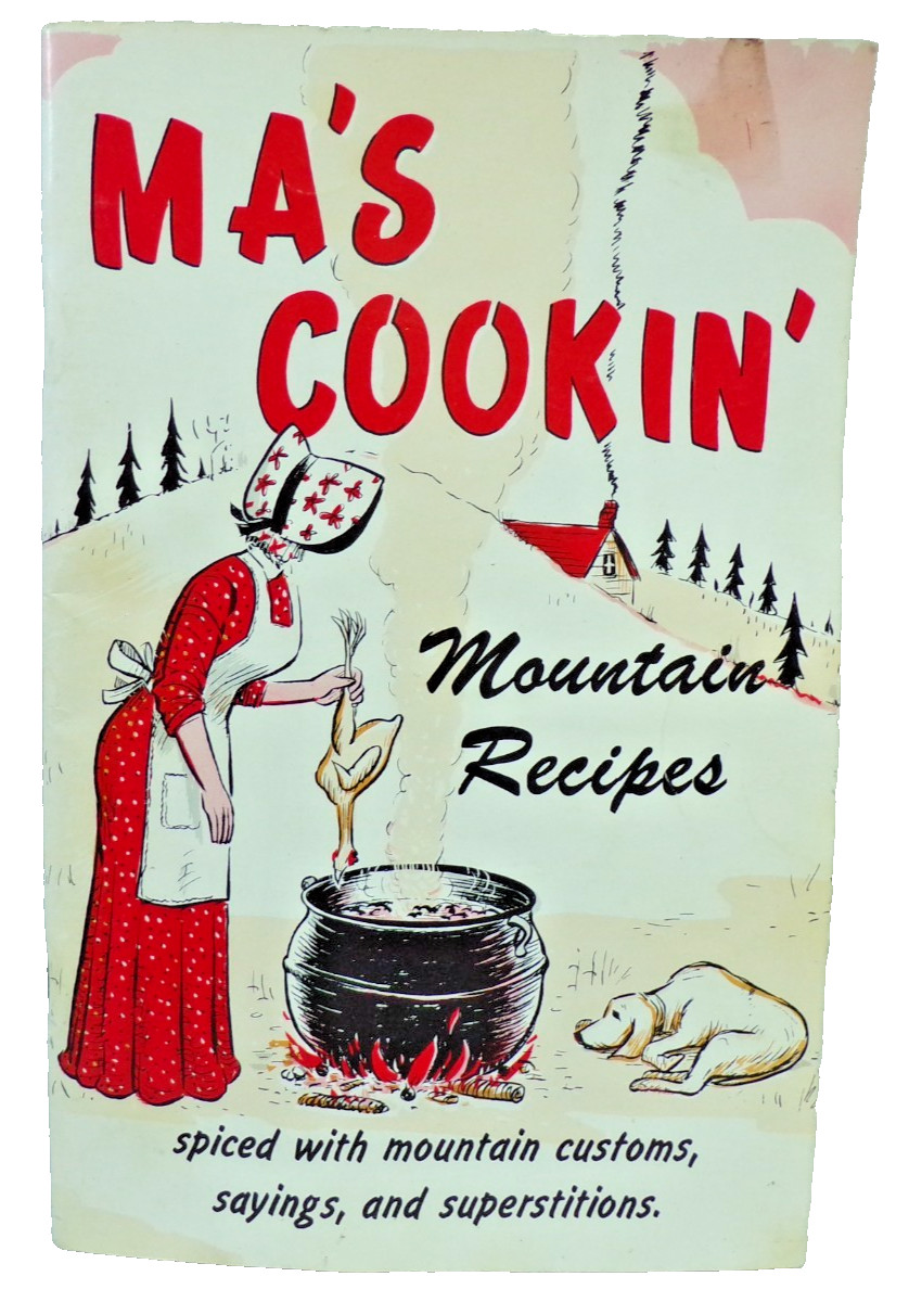 MA’S COOKIN’ 1986 HILLBILLY COOK BOOK MOUNTAIN RECIPES 56 PAGES BODEGA BAY CAL.