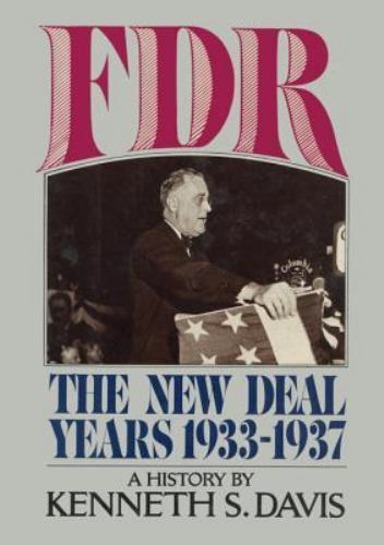 FDR: The New Deal Years 1933-1937 Davis, Kenneth S. hardcover Used – Good