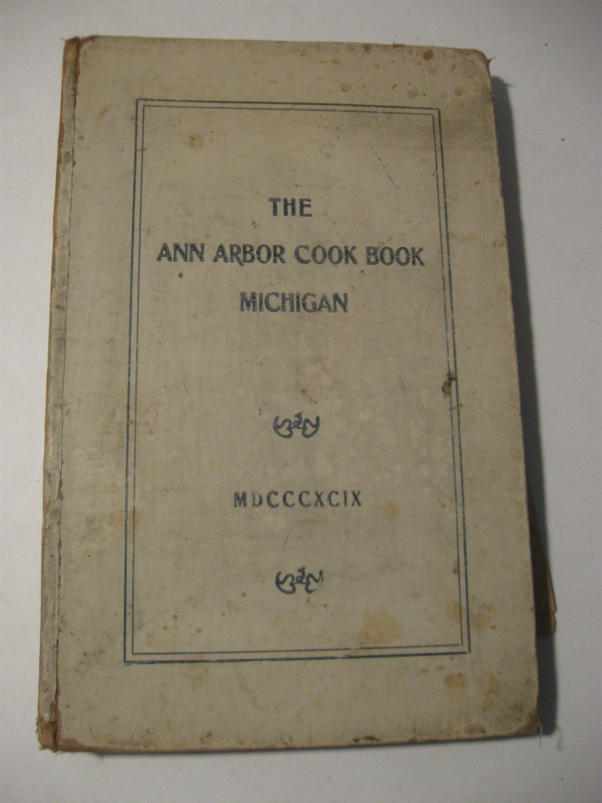 VTG Cookbook Ann Arbor MI 1899 Ladies Aid Society of the Congregational Church