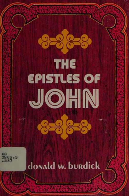 The Epistles of John Paperback Donald W. Burdick