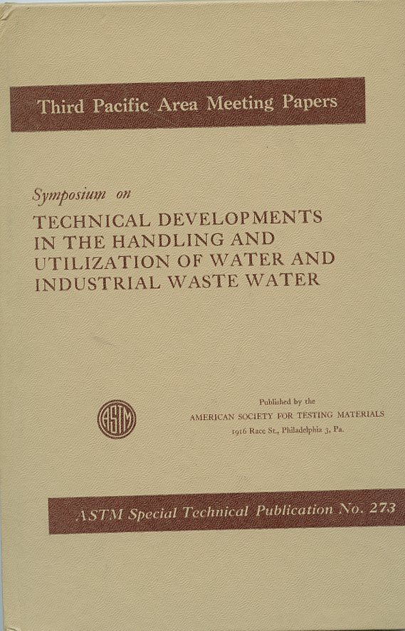Technical Developments Handling Utilization Water Industrial Waste WaterASTM#273