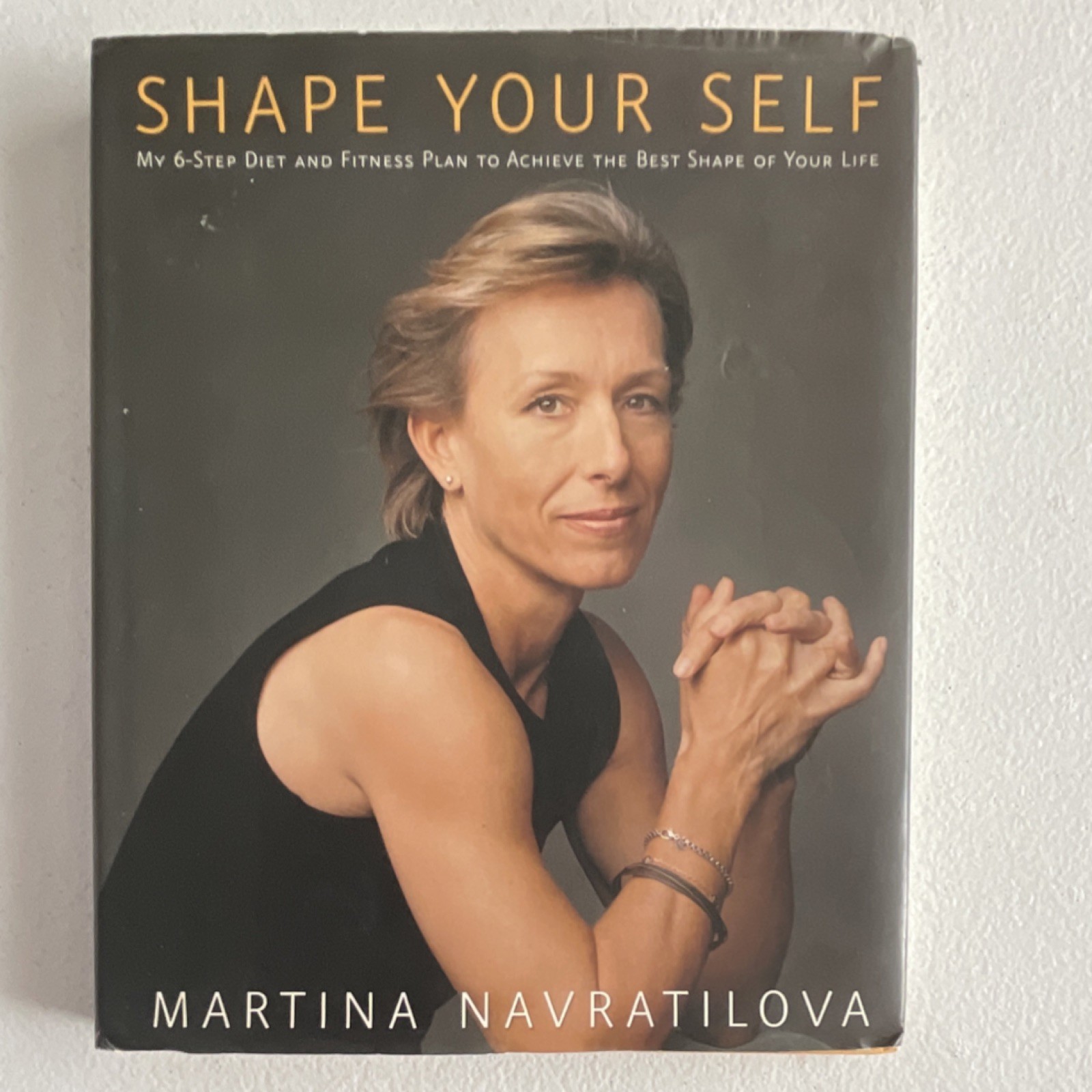 Health Fitness. Shape Your Self. Signed Martina Navratilova. Hardcovet 2006
