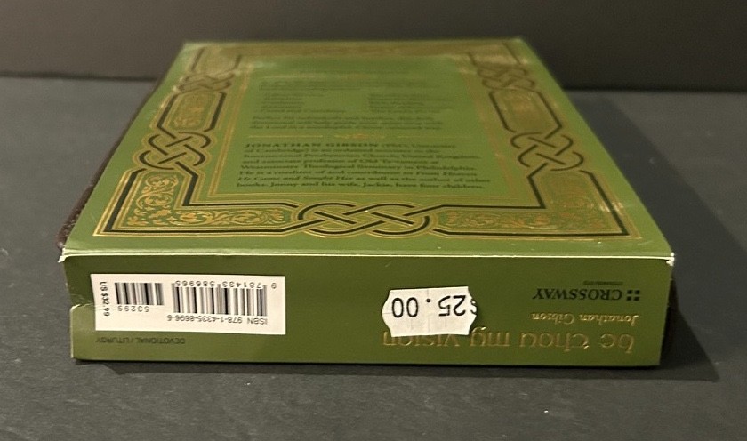 Be Thou My Vision: A Liturgy for Daily Worship (Gift Edition) Gibson, Jonathan