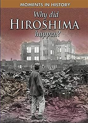 Why Did Hiroshima happen?, Grant, Reg, Used; Very Good Book