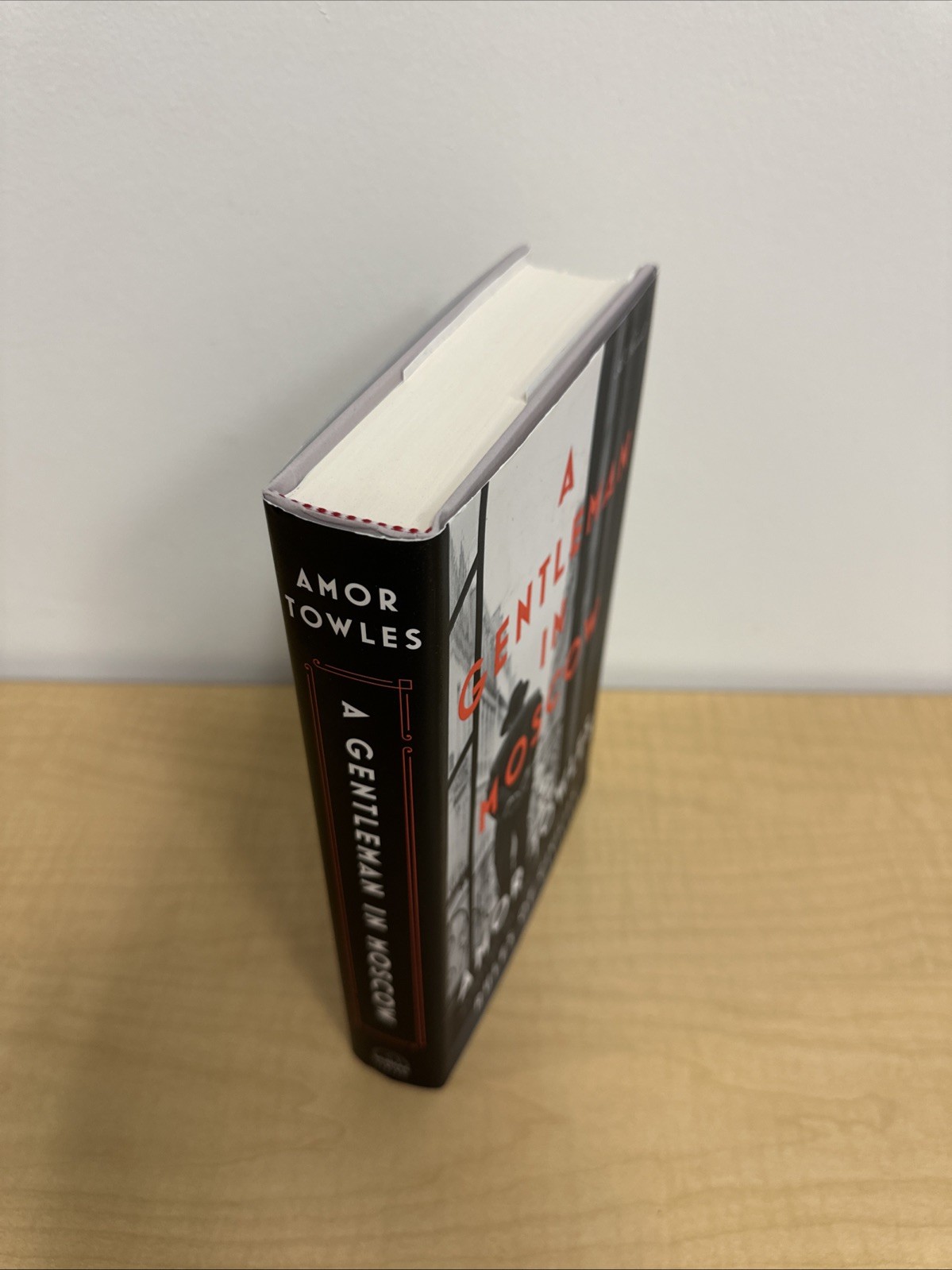 Amor Towles A Gentleman In Moscow (First Edition 1st Printing)