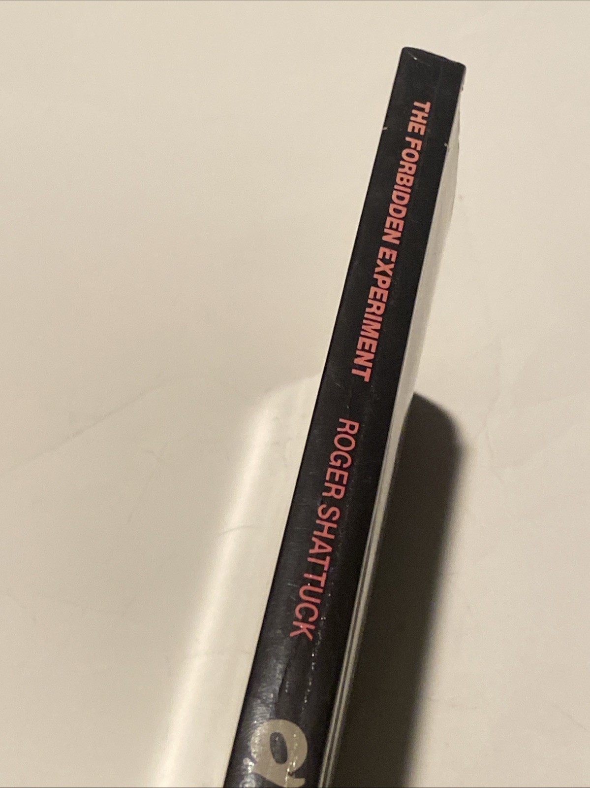 The Forbidden Experiment by Roger Shattuck