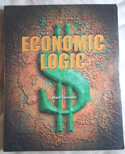 Economic Logic-Mark Skousen 2000 Paperback 1st Printing Capital Press
