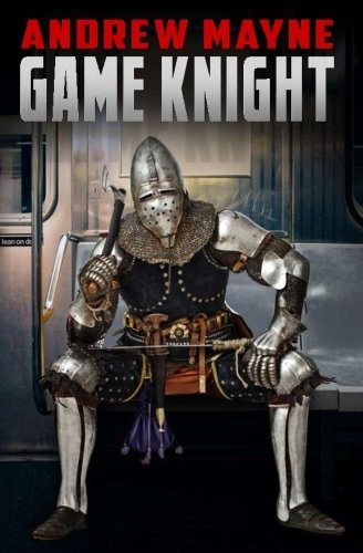 GAME KNIGHT By Andrew Mayne **BRAND NEW**
