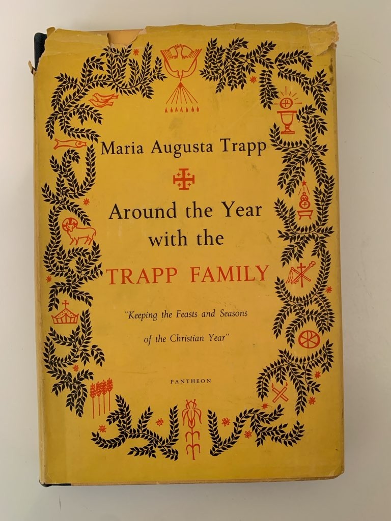 AROUND THE YEAR WITH THE TRAPP FAMILY MARIA VON TRAPP 1ST EDTION 1955 CHRISTIAN