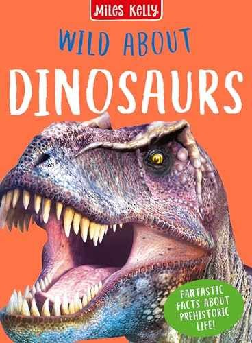 Wild About Dinosaurs – Hardcover, by Steve Parker – Very Good j