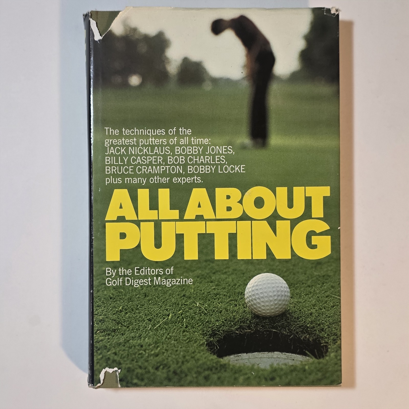 All About Putting The Editors of Golf Digest Magazine 1973 Advanced Golf Cary