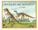Dinosaurs Are Different (Let’s-read-and-find-out Science Stage 2)