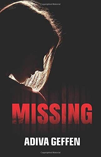 MISSING By Adiva Geffen **BRAND NEW**