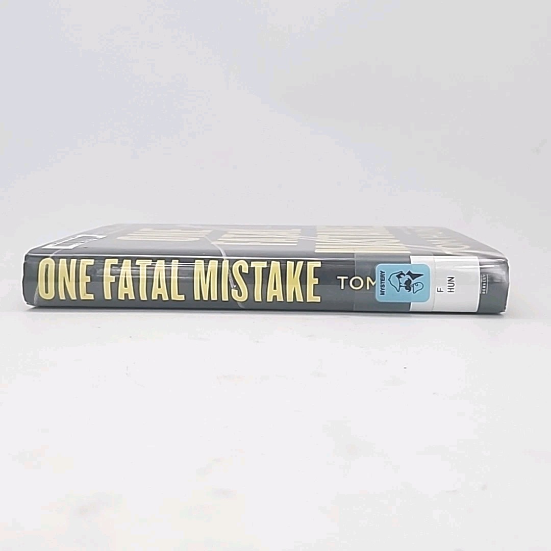 One Fatal Mistake by Tom Hunt 1st Edition 2019 Hardcover Book