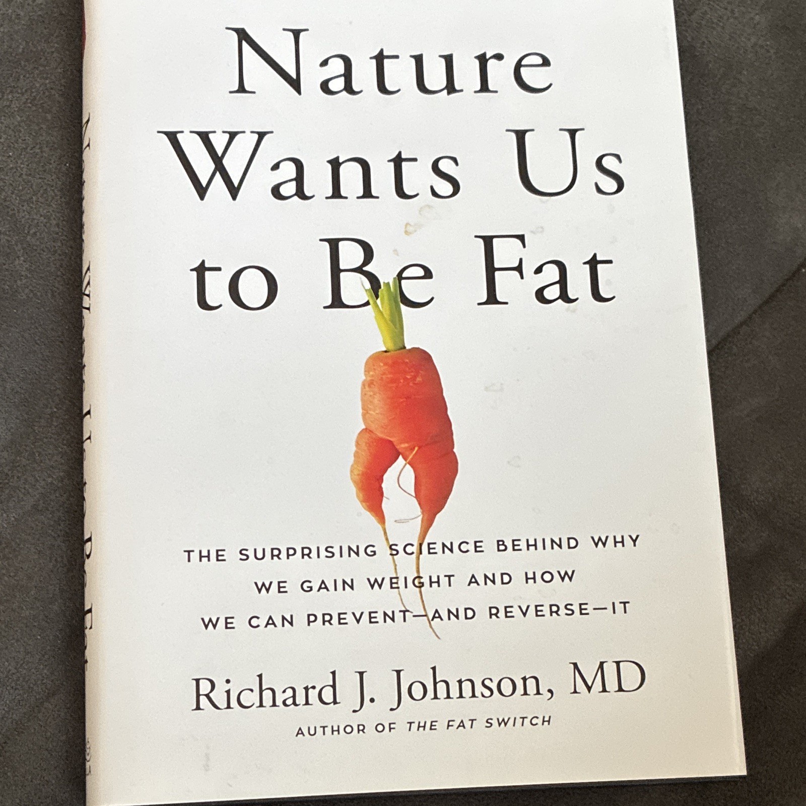 Richard J. Johnson, MD – Nature Wants Us to Be Fat Hardcover English Weight Loss